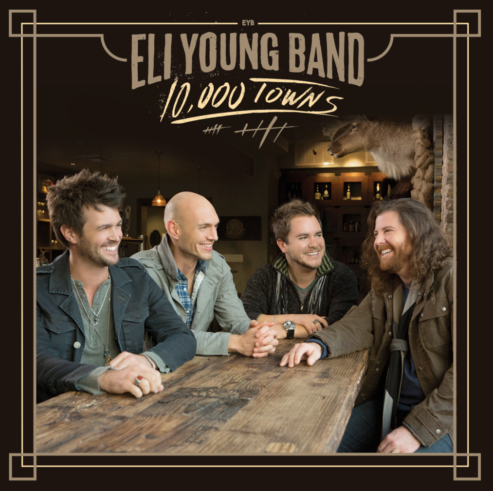 eli young band 10000 town track list