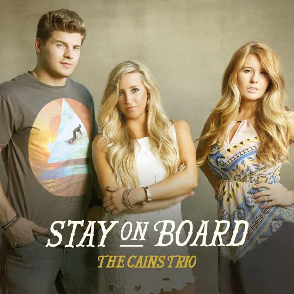 cains trio stay on board