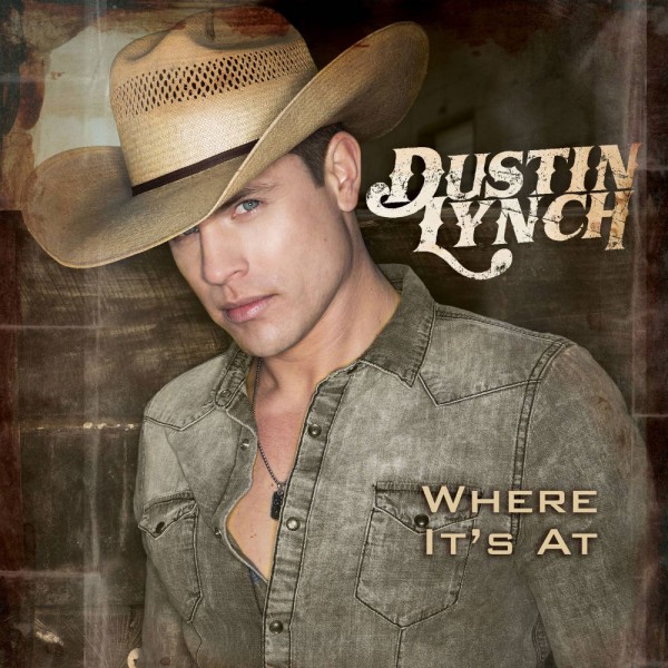 dustin lynch where its at