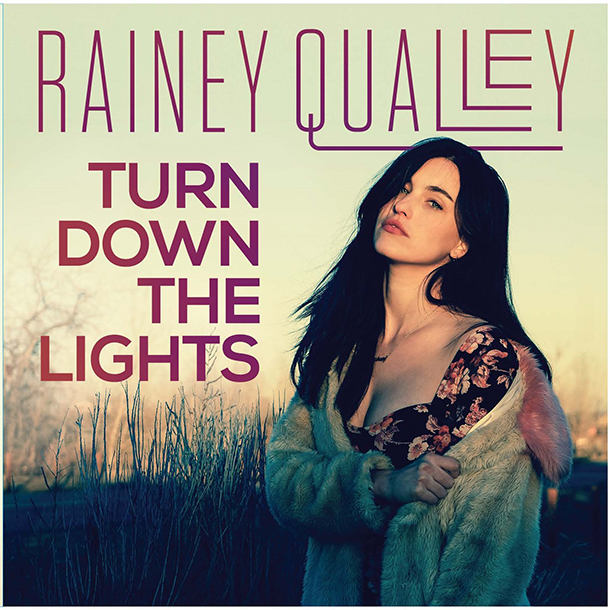 rainey qualley turn down the lights